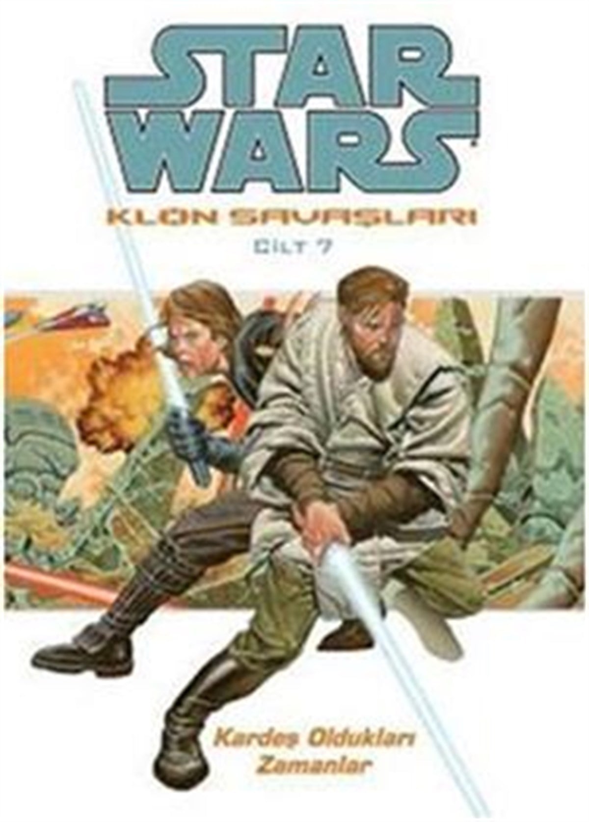 Star Wars Klon Savaşları Cilt: 7