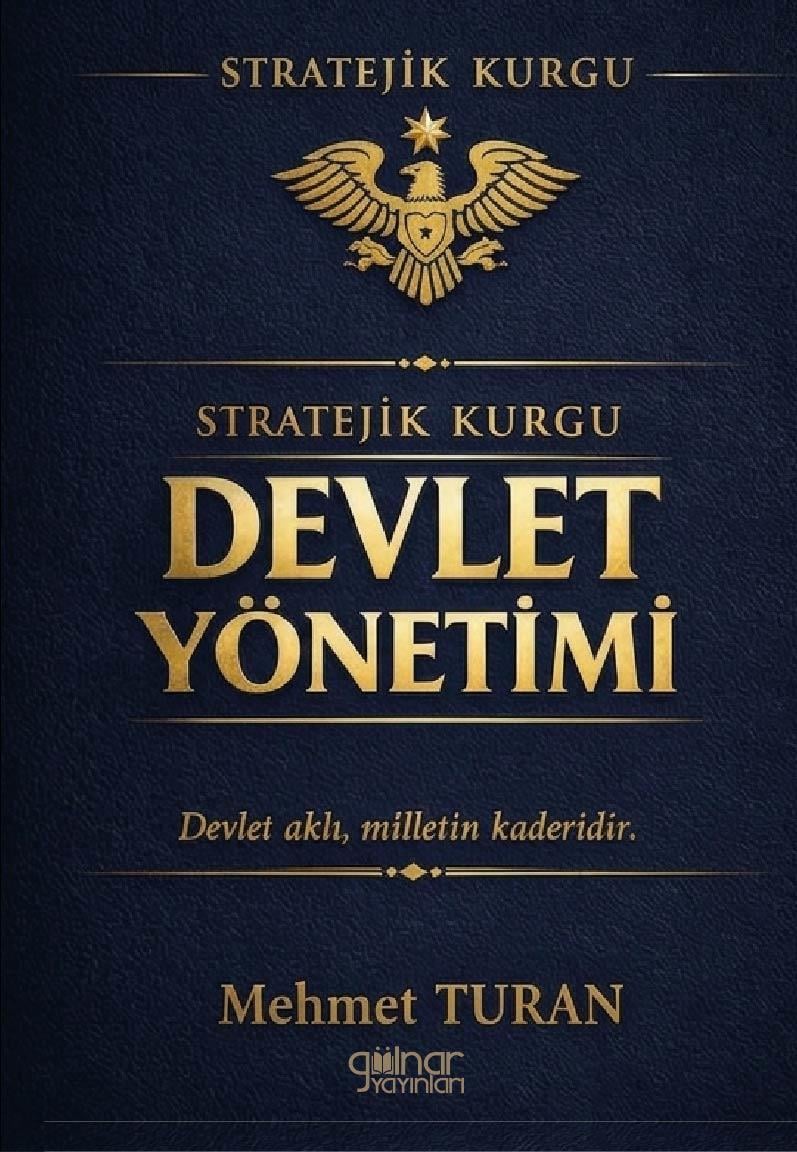 Stratejik Kurgu Devlet Yönetimi
