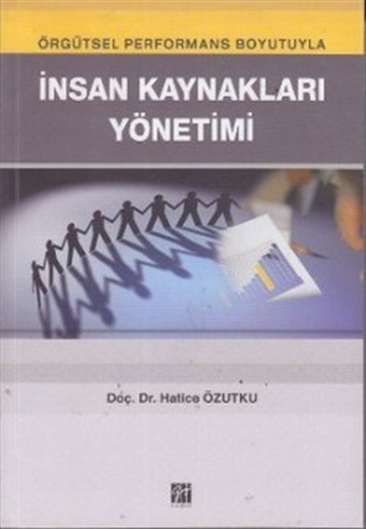 Stratejik ve Uluslararası Boyutları İle İnsan Kaynakları Yönetimi