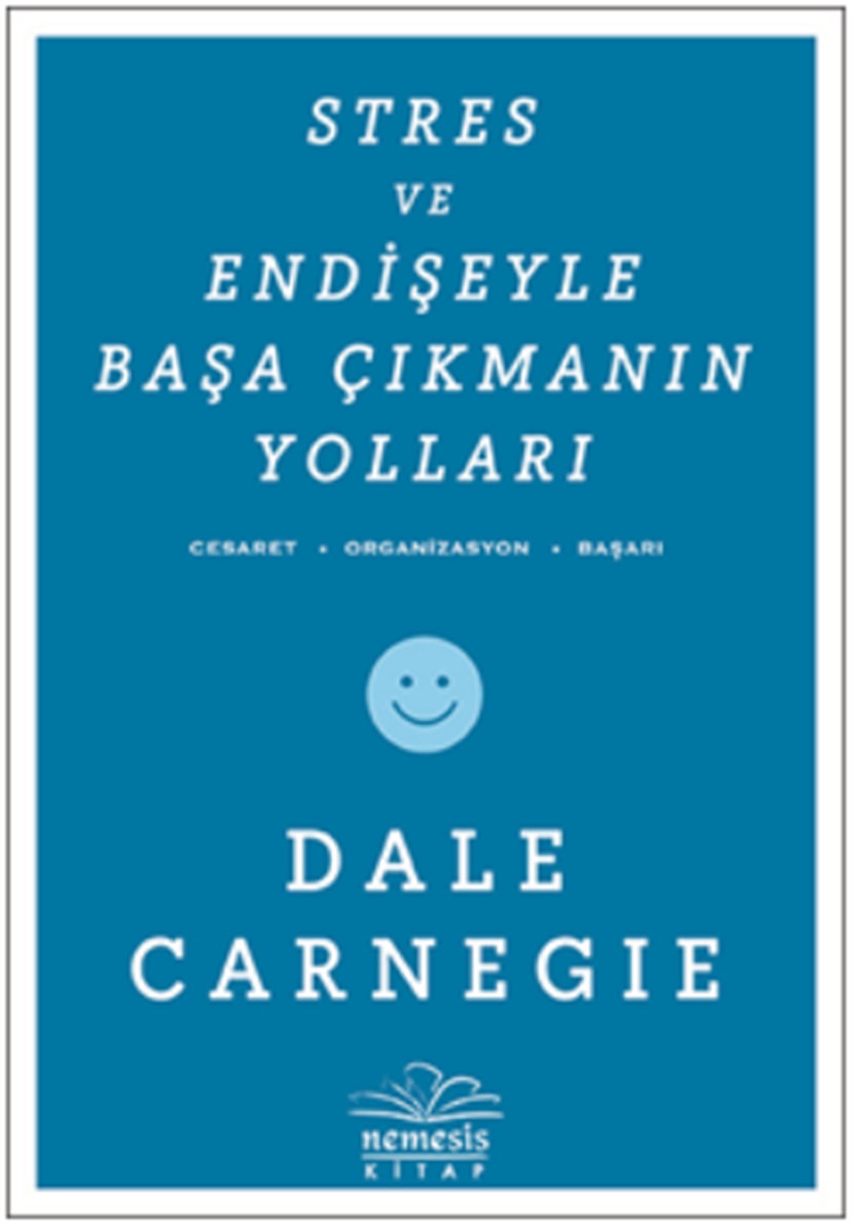 Stres ve Endişeyle Başa Çıkmanın Yolları