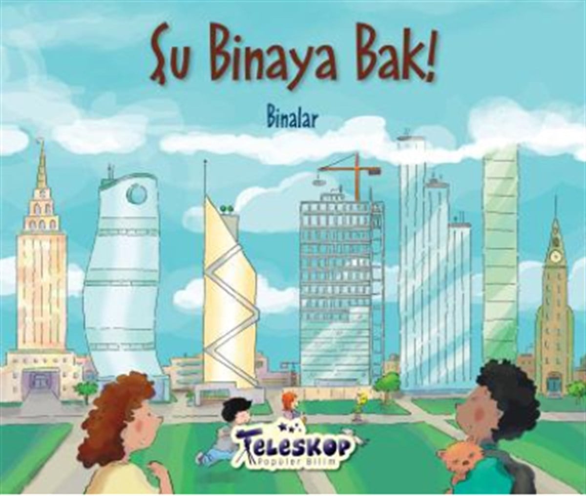 Şu Binaya Bak - Binalar