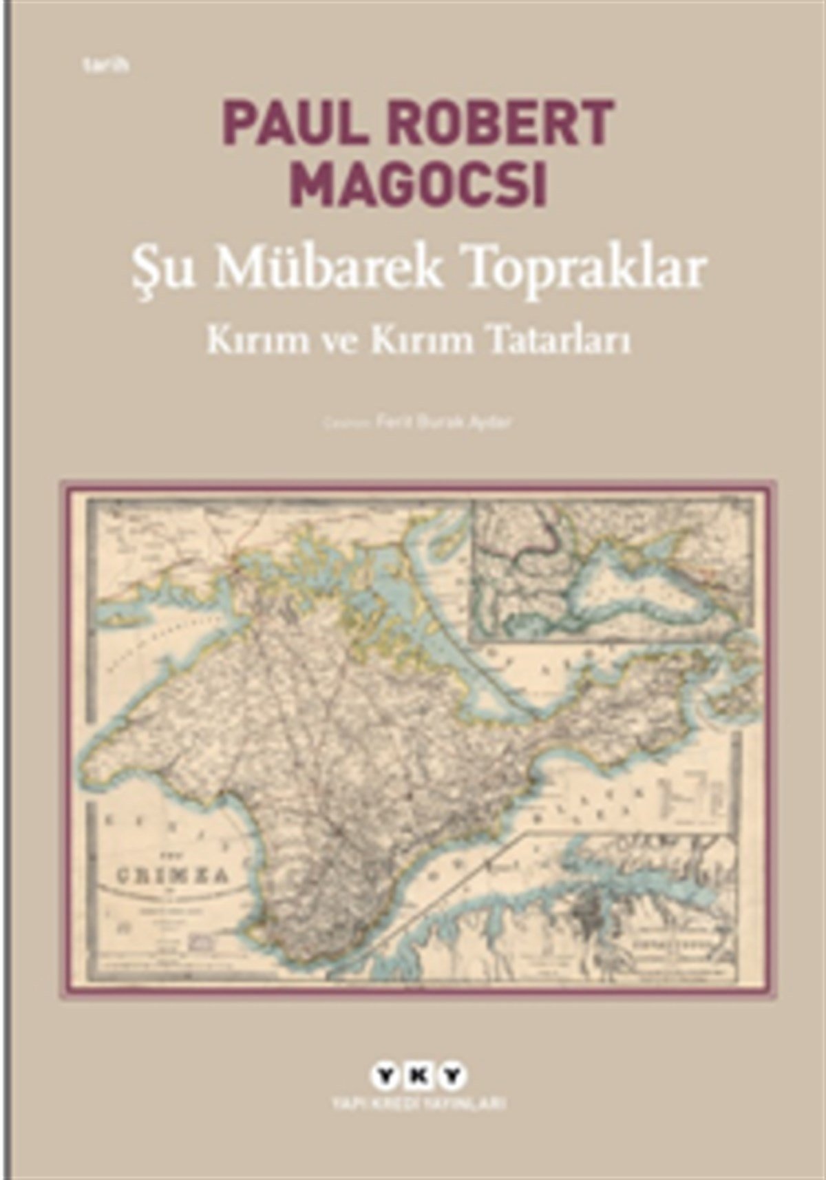 Şu Mübarek Topraklar – Kırım Ve Kırım Tatarları