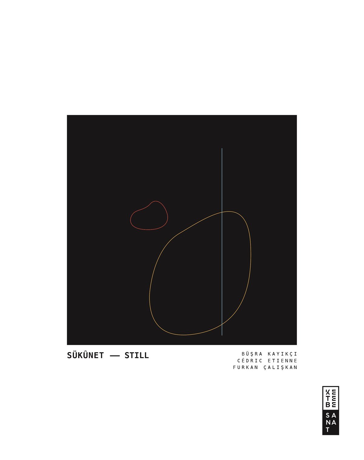 Sükunet / Still