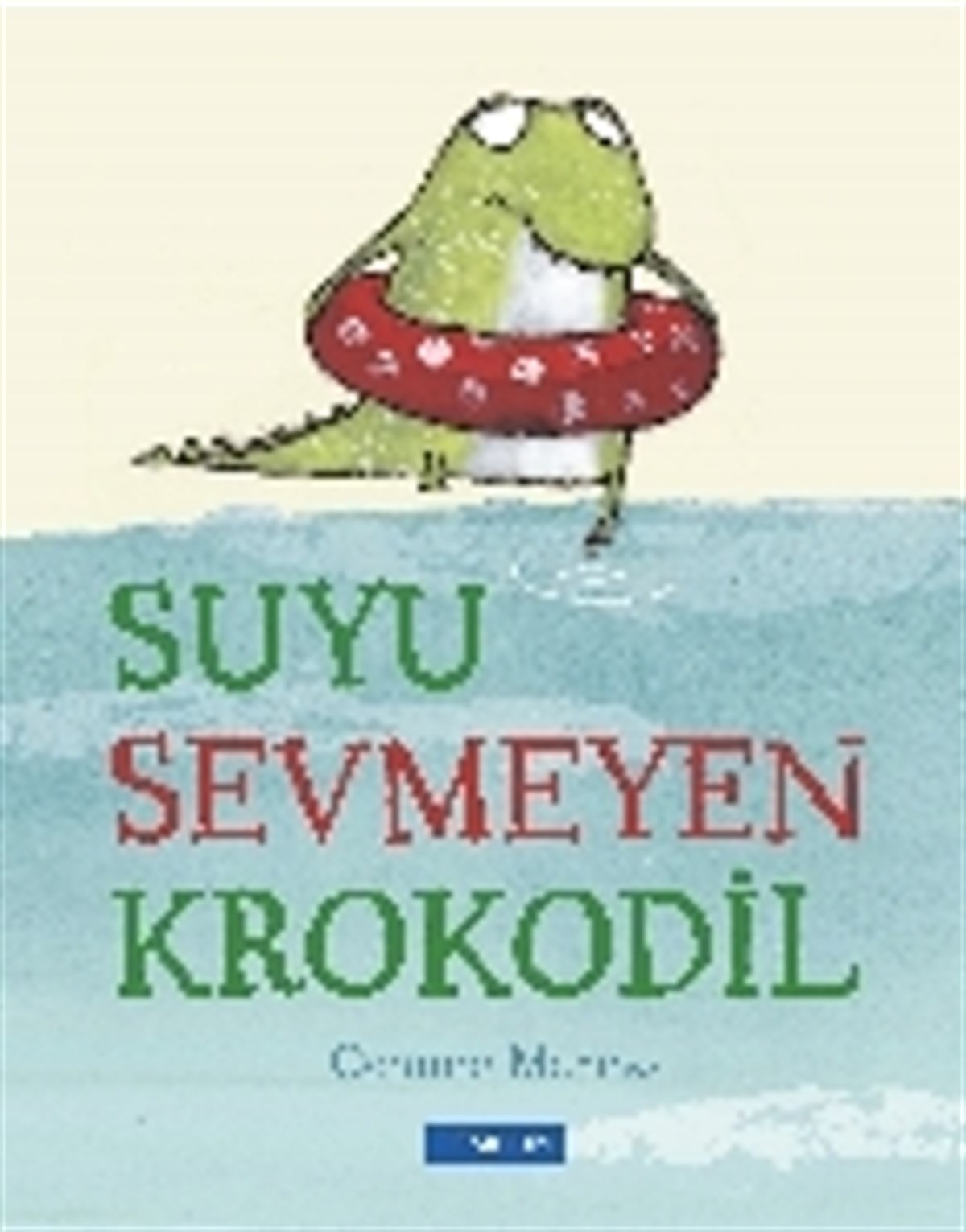 Suyu Sevmeyen Krokodil