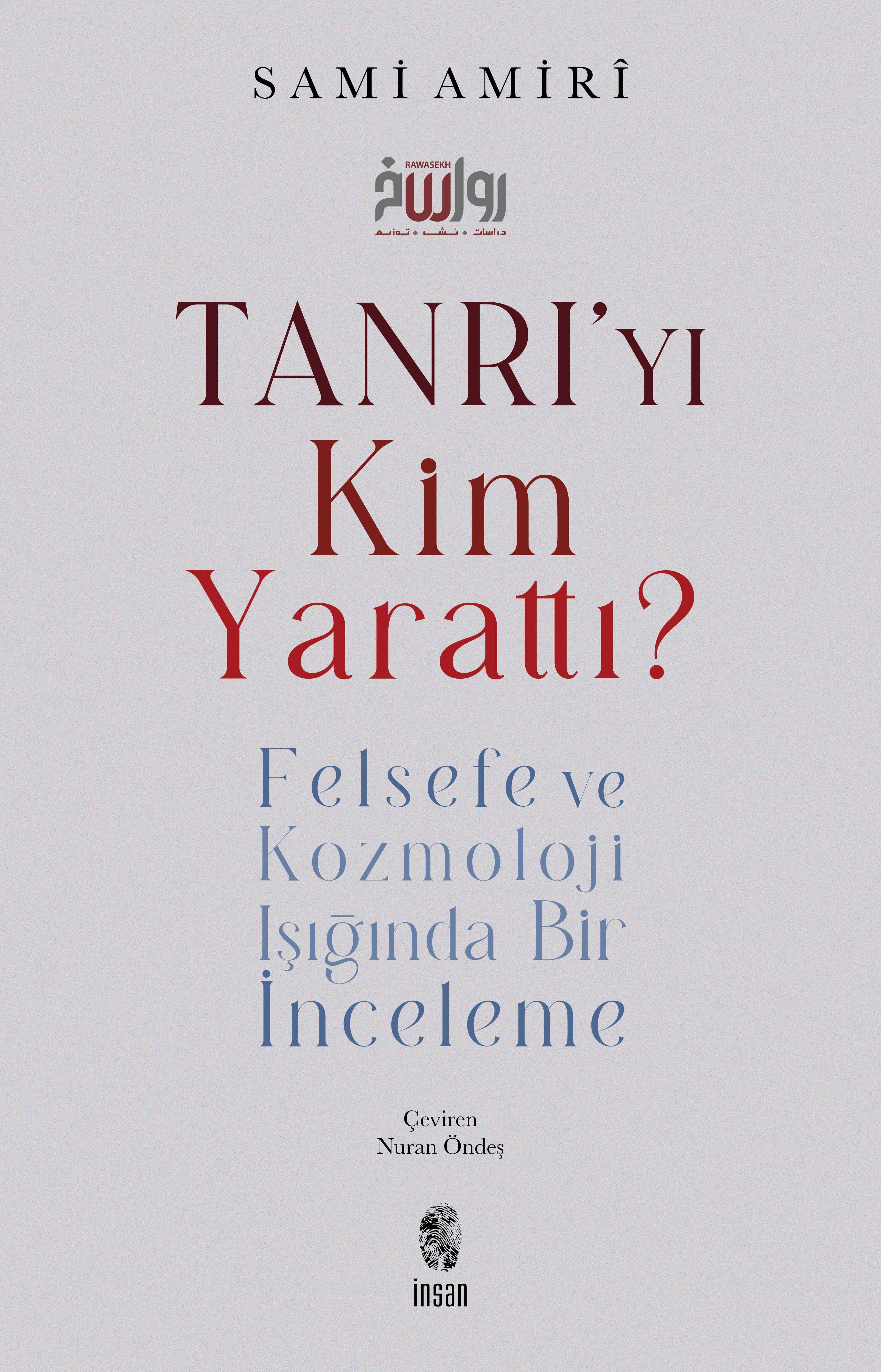 Tanrı'yı Kim Yarattı?