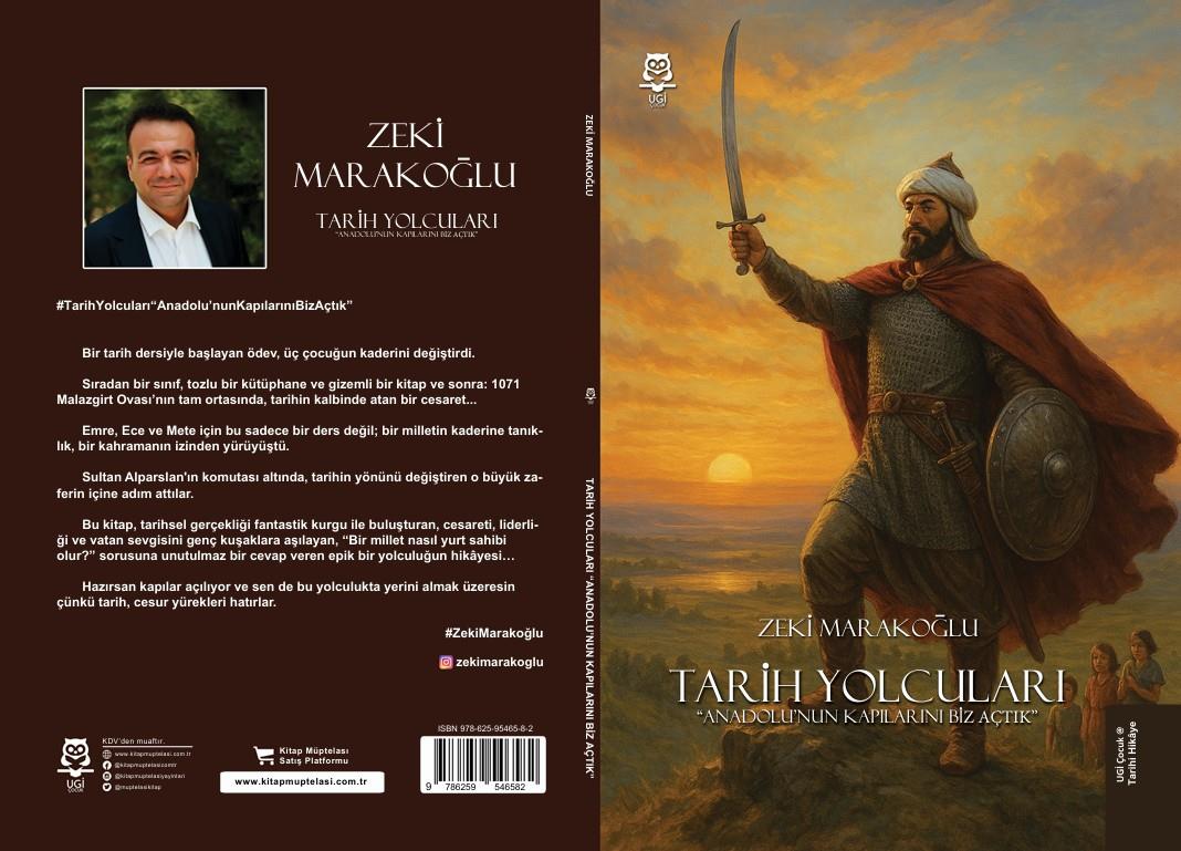 Tarih yolcuları “Anadolu'nun Kapılarını Biz Açtık” , Zeki Marakoğlu , UGİ Çocuk , 9786259700298 ,