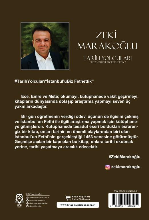 Tarih yolcuları “istanbul'u Biz Fethettik” , Zeki Marakoğlu , UGİ Çocuk , 9786259700267 ,