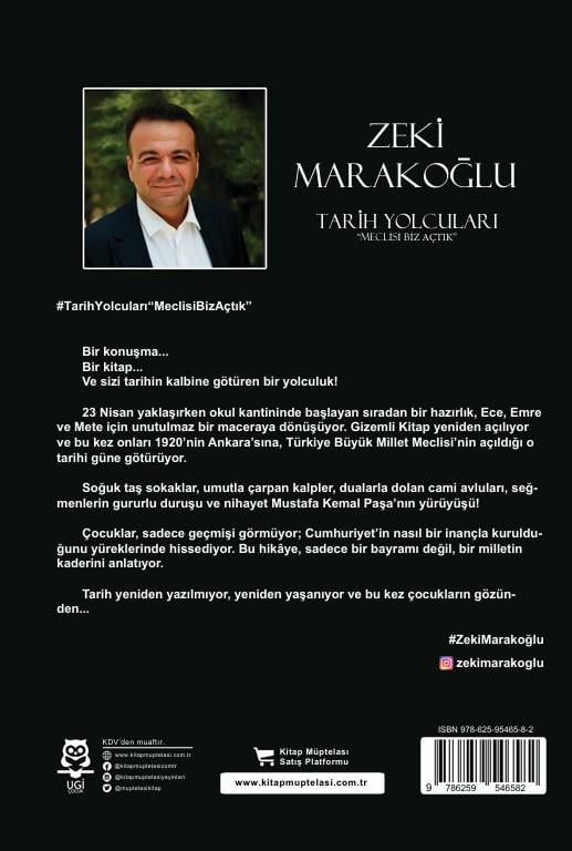 Tarih yolcuları “Meclisi Biz Açtık” , Zeki Marakoğlu , UGİ Çocuk , 9786259664408 ,