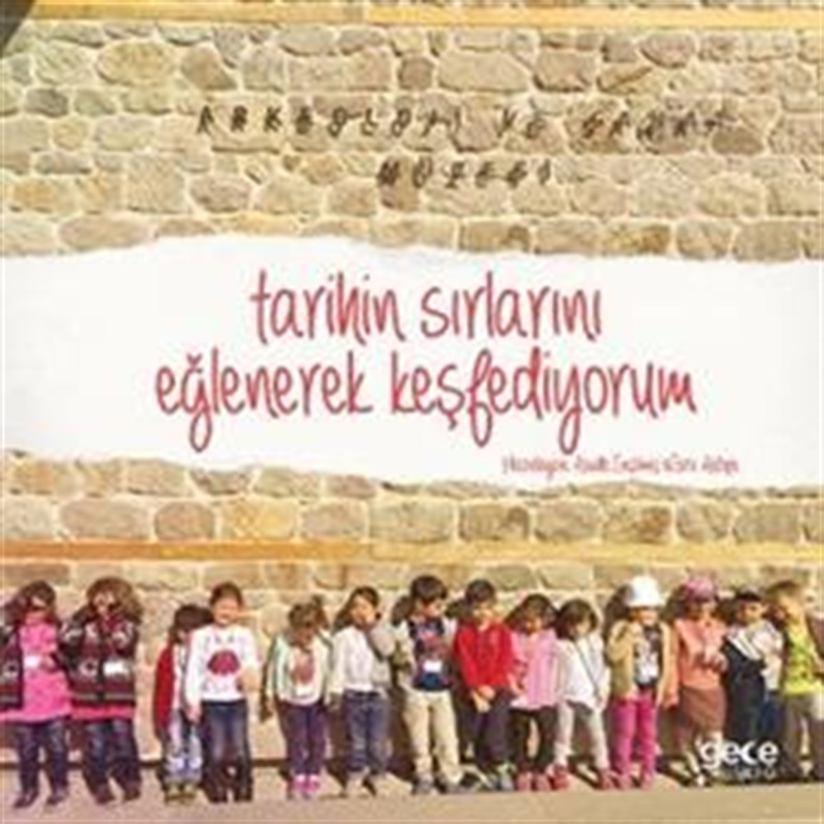 Tarihin Sırlarını Keşfederek Öğreniyorum