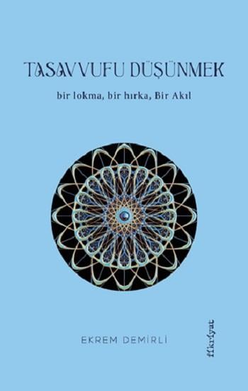Tasavvufu Düşünmek