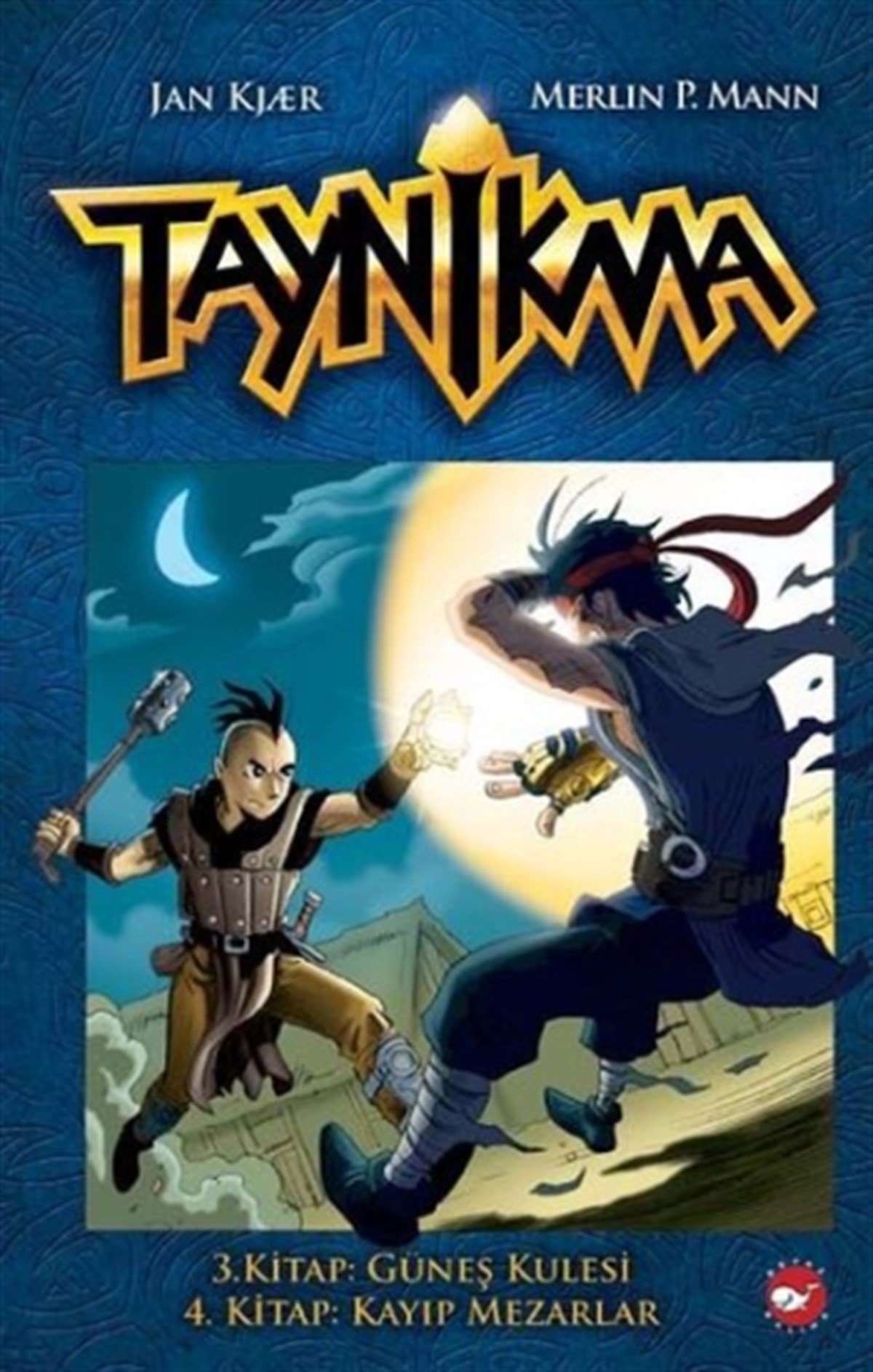 Taynikma - 3. Kitap Güneş Kulesi ve 4. Kitap Kayıp Mezarlar