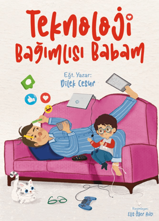 Teknoloji Bağımlısı Babam