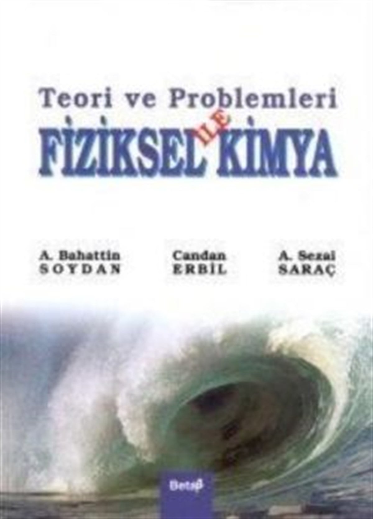 Teori ve Problemleri ile Fiziksel Kimya