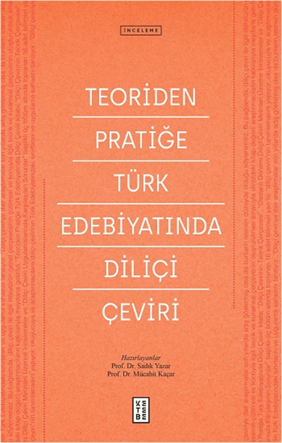 Teoriden Pratiğe Türk Edebiyatında Diliçi Çeviri