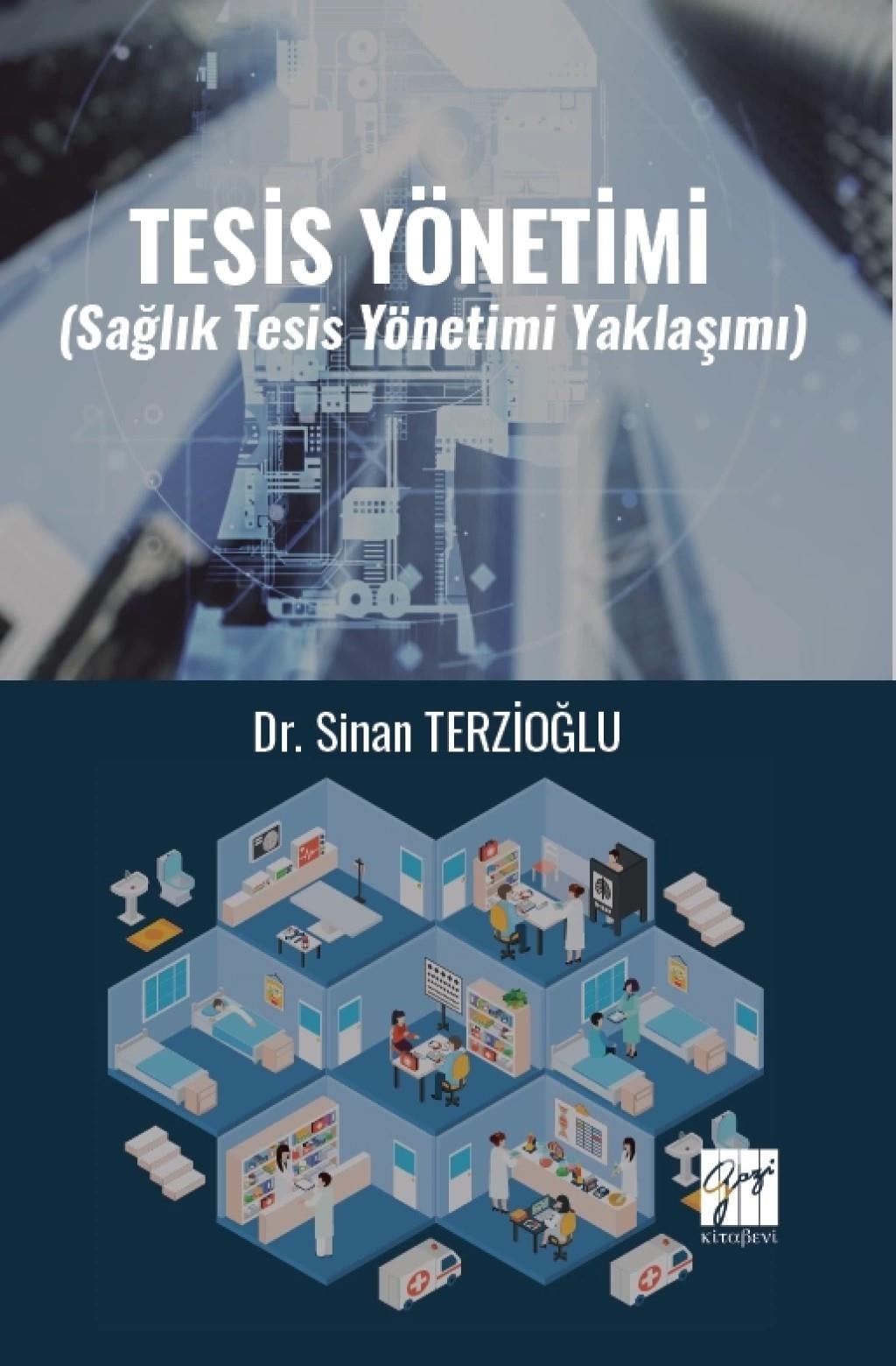 Tesis Yönetimi (Sağlık Tesis Yönetimi Yaklaşımı)