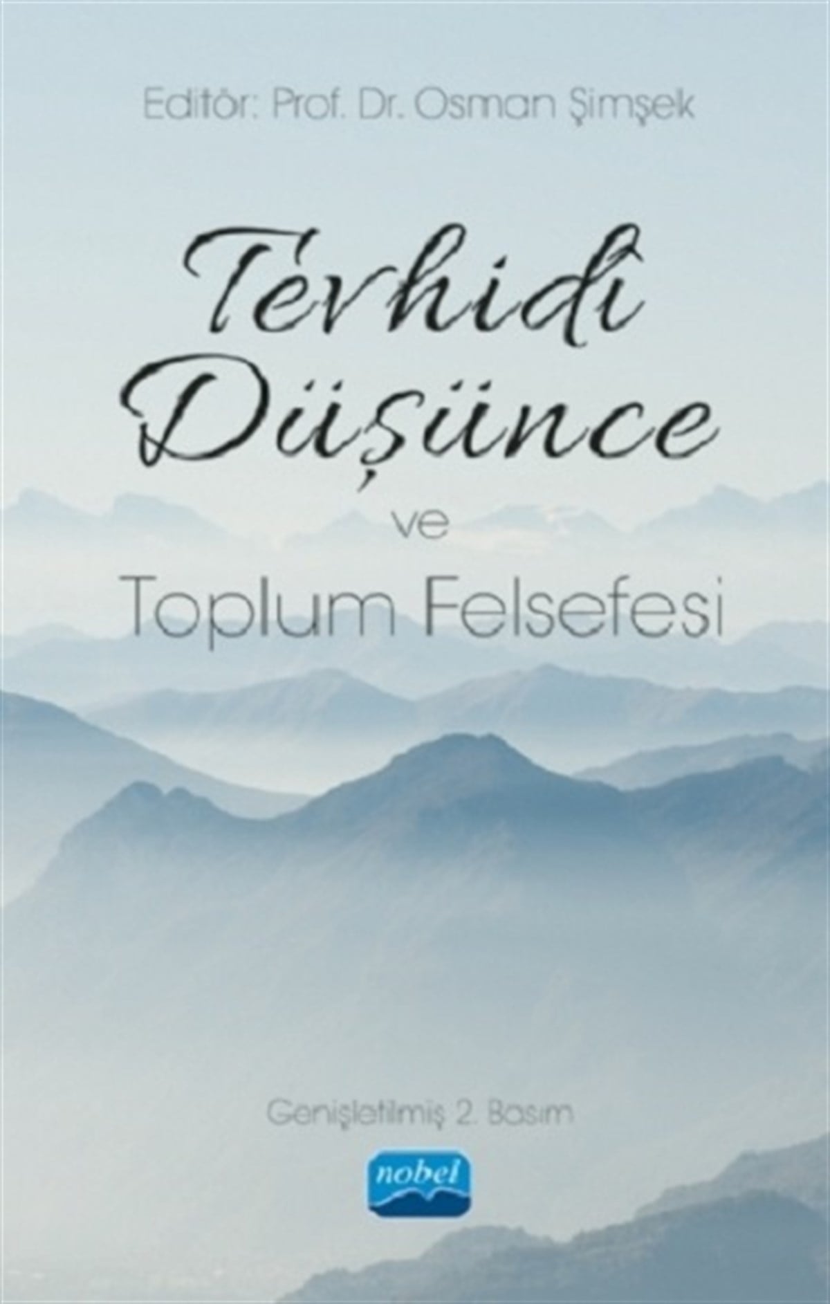 Tevhidi Düşünce ve Toplum Felsefesi