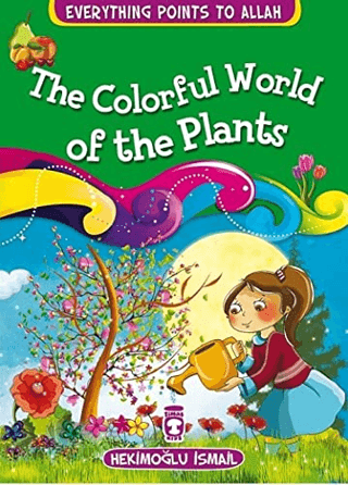 The Colorful World Of The Plants