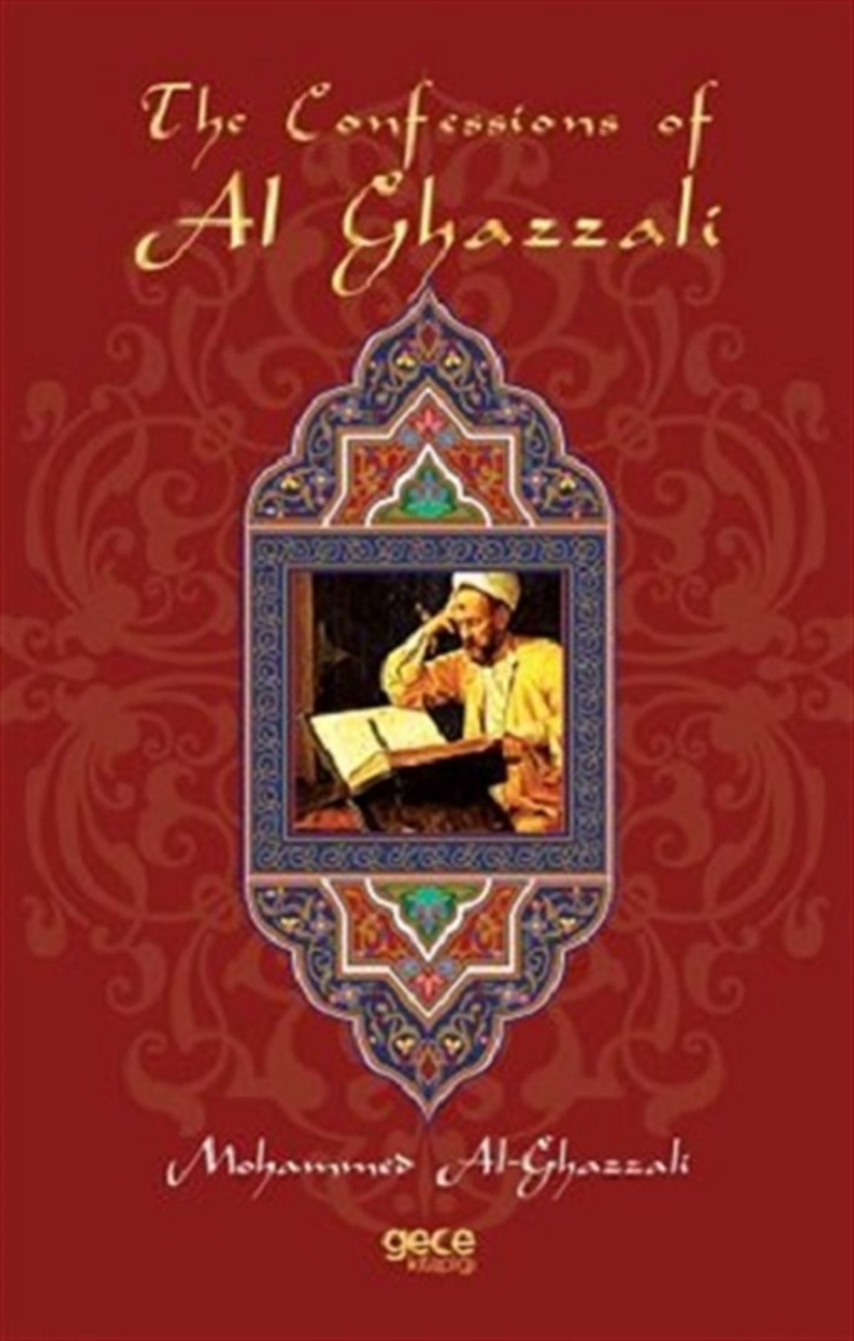 The Confessions of Al Ghazzali
