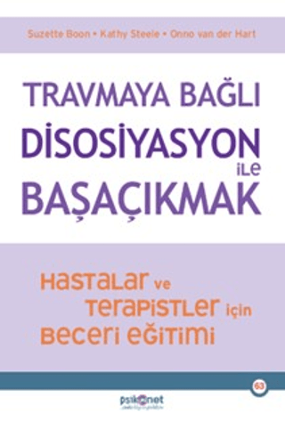 Travmaya Bağlı Disosiyasyon ile Başaçıkmak