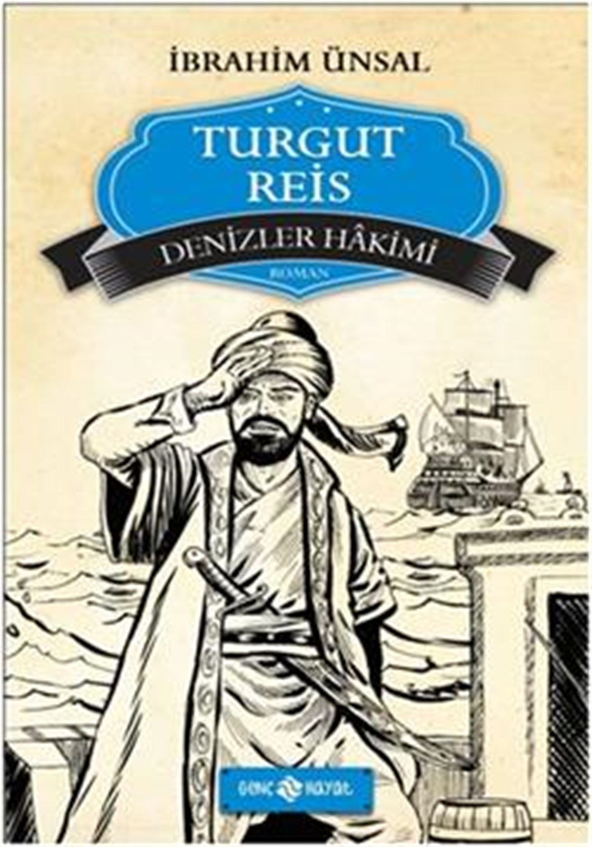 Turgut Reis: Denizler Hakimi