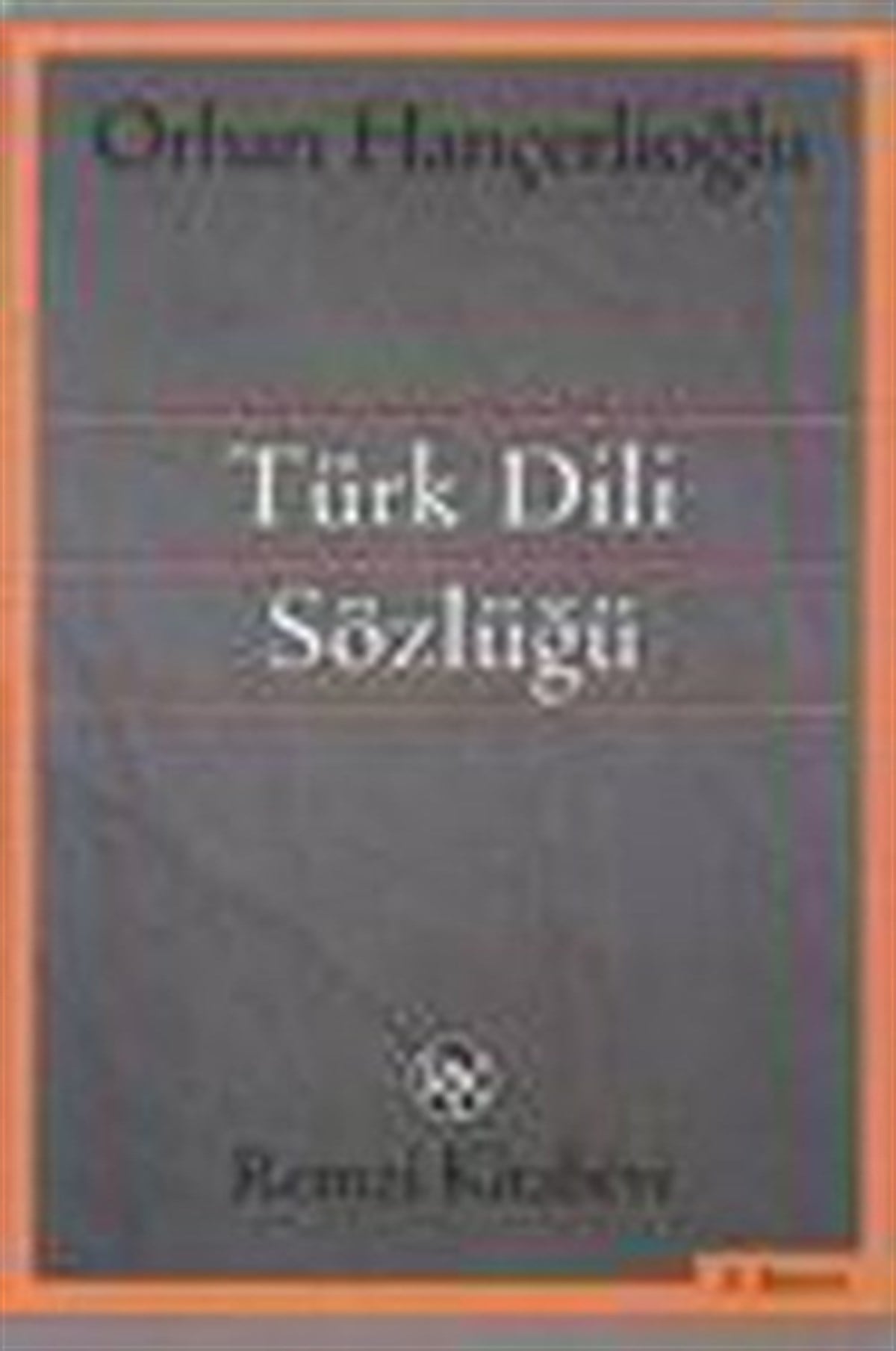 Türk Dili Sözlüğü