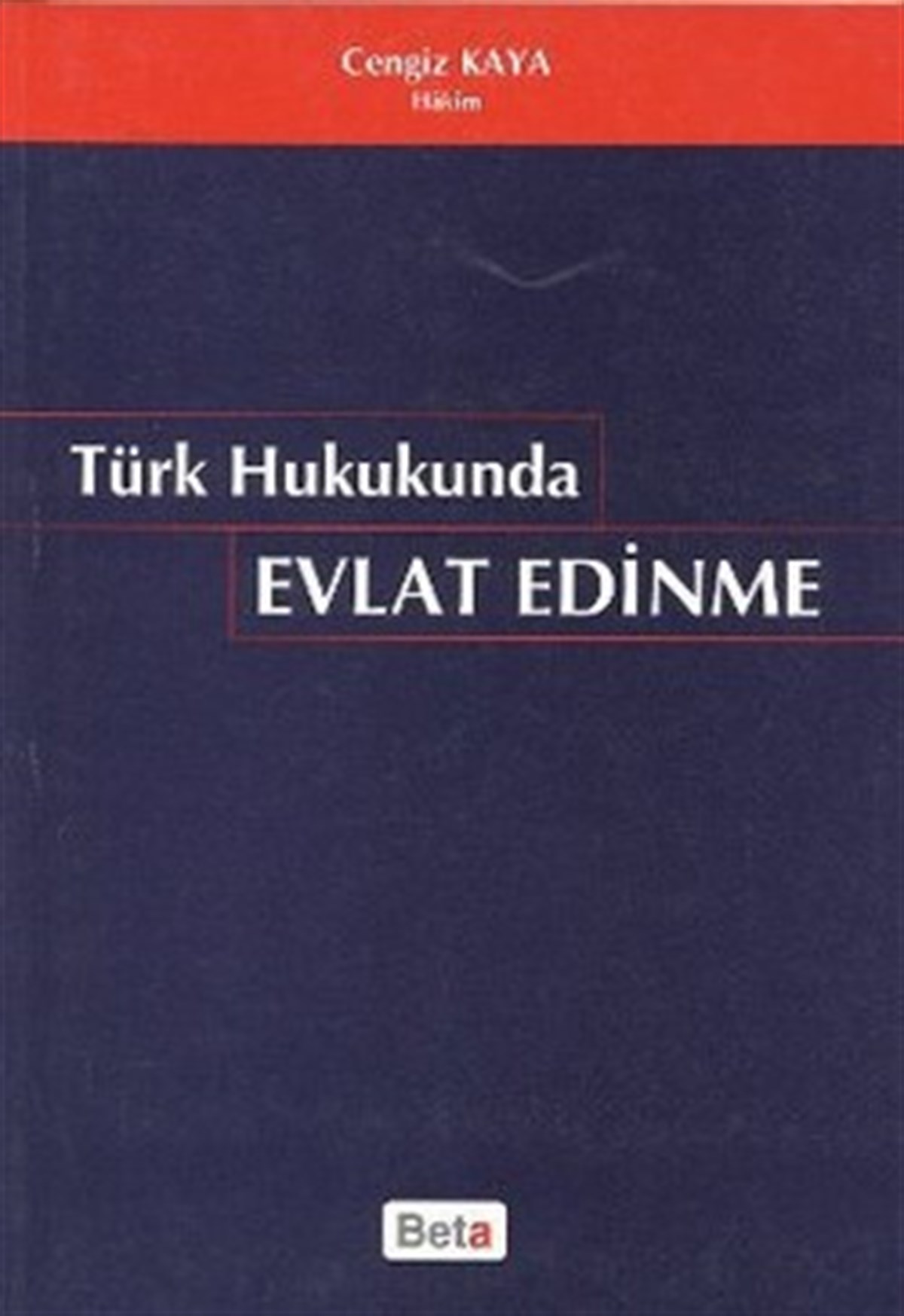 Türk Hukukunda Evlat Edinme