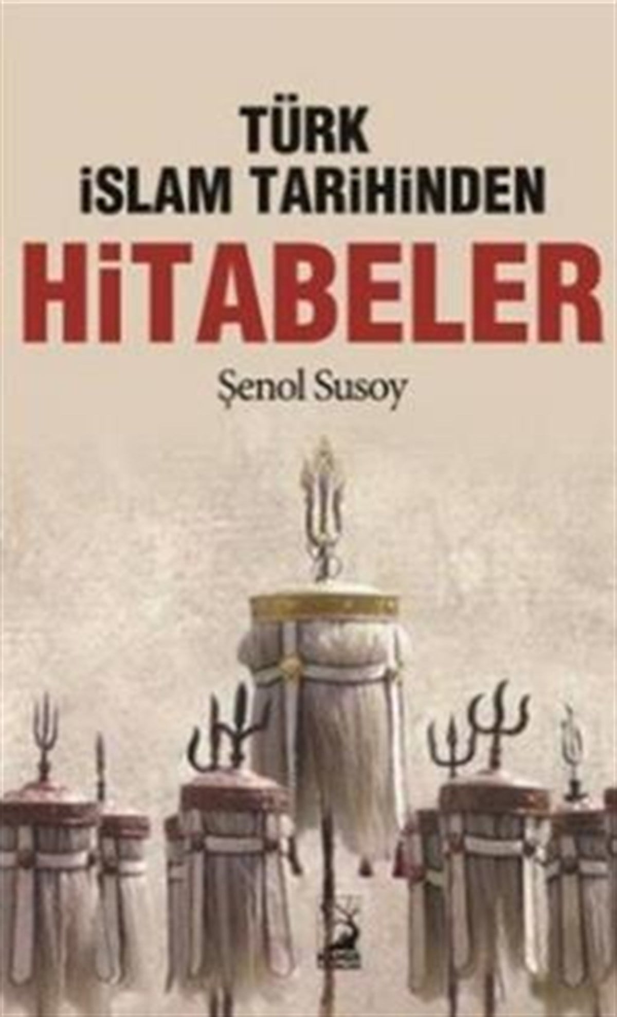 Türk İslam Tarihinden Hitabeler