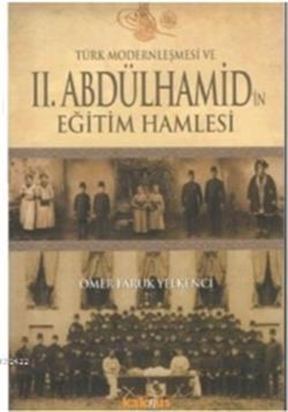 Türk Modernleşmesi ve 2. Abdülhamid’in Eğitim Hamlesi
