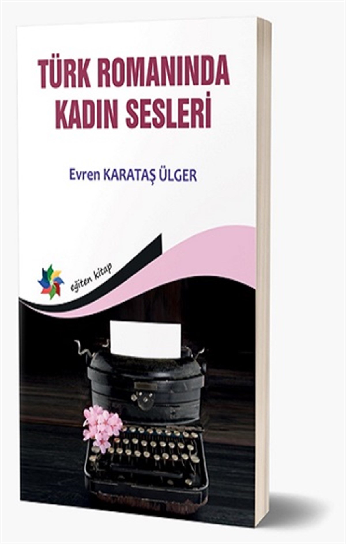 Türk Romanında Kadın Sesleri