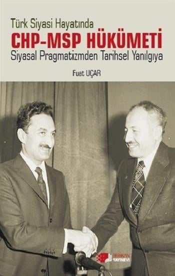 Türk Siyasi Hayatinda Chp-Msp Hükümeti