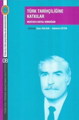 Türk Tarihçiliğine Katkılar