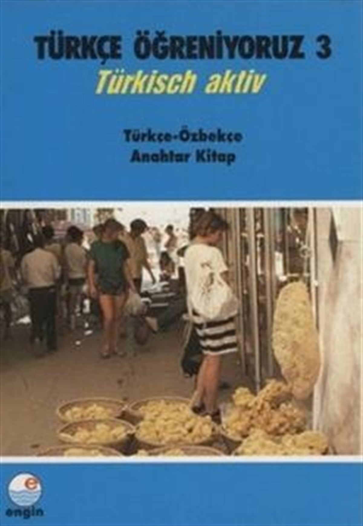 Türkçe Öğreniyoruz 3 - Türkçe-Özbekçe Anahtar Kitap