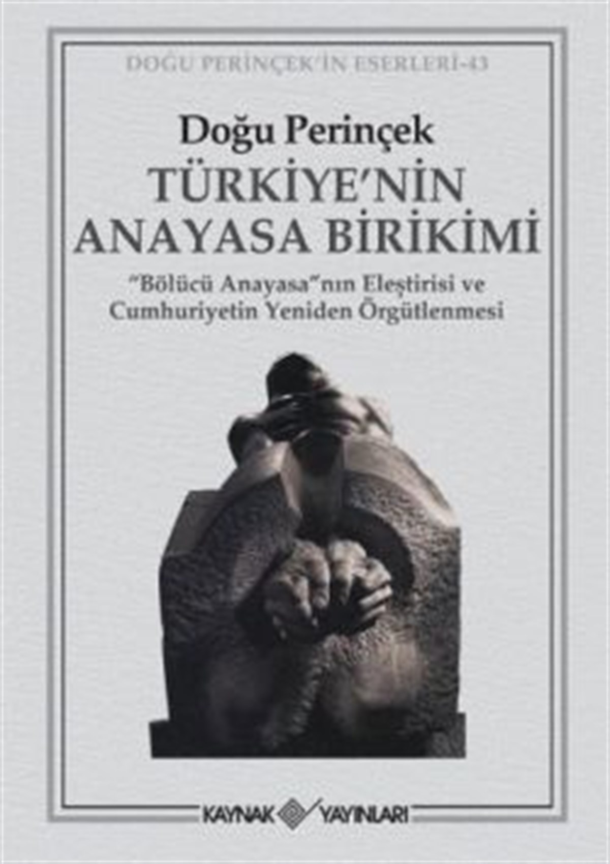 Türkiye’nin Anayasa Birikimi