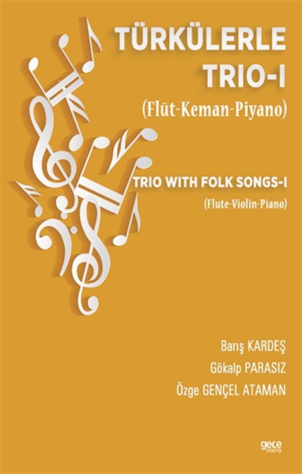 Türkülerle Trio-1 (Flüt-Keman-Piyano)