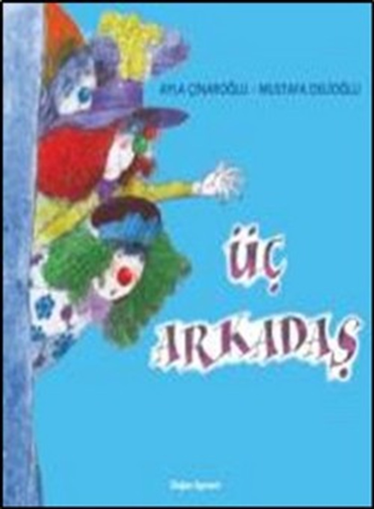 Üç Arkadaş