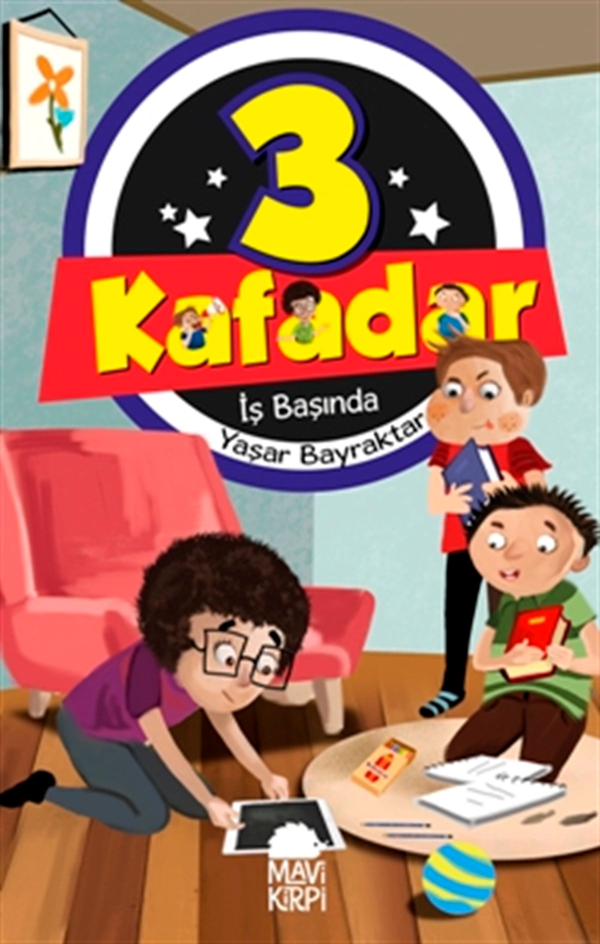 Üç Kafadar- İş Başında