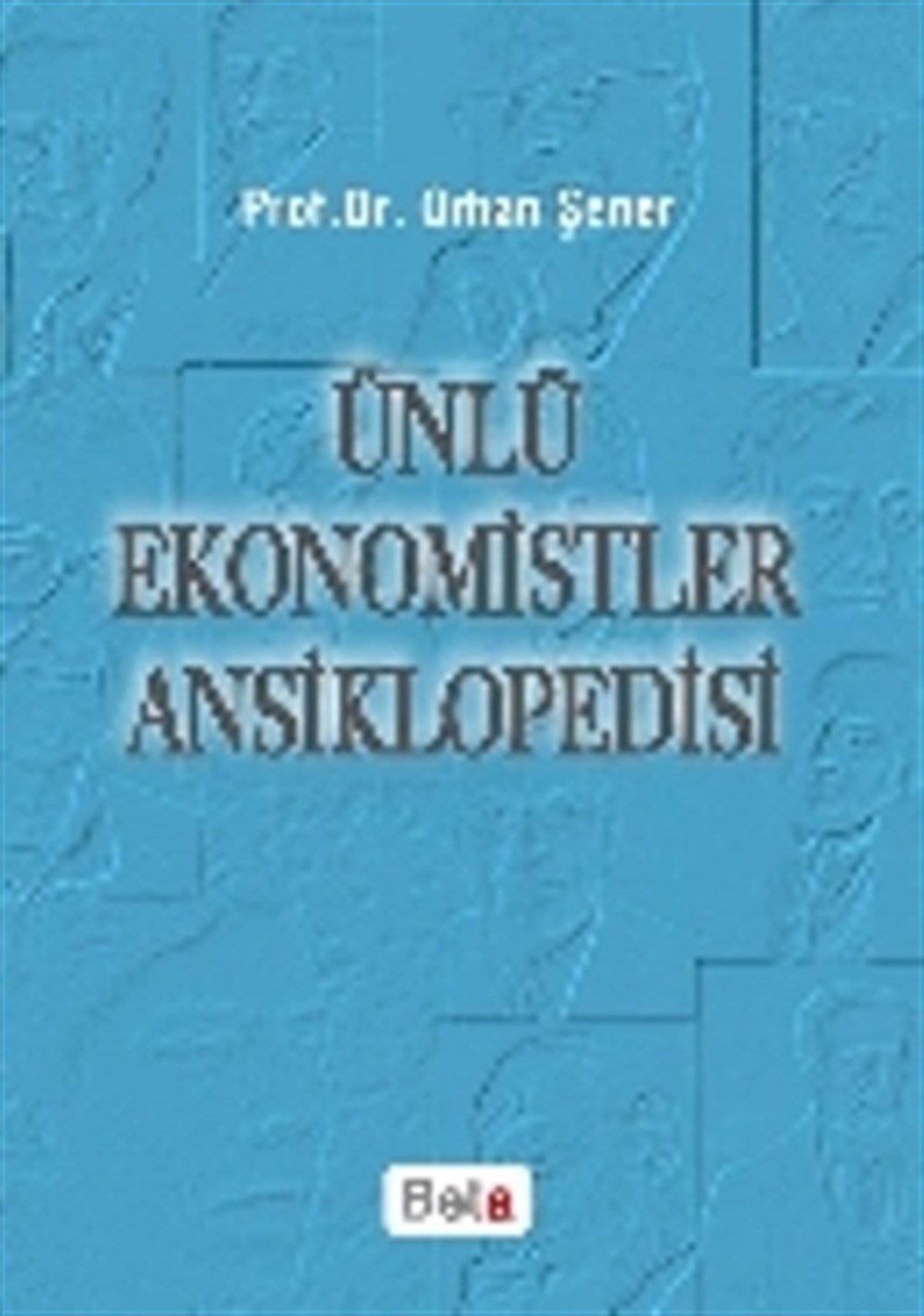 Ünlü Ekonomistler Ansiklopedisi