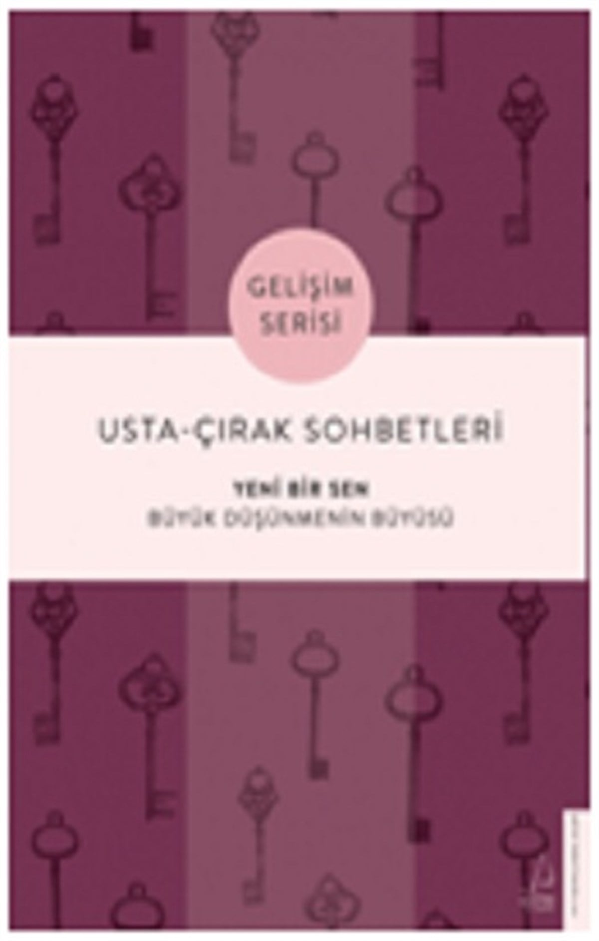 Usta ve Çırak Sohbetleri