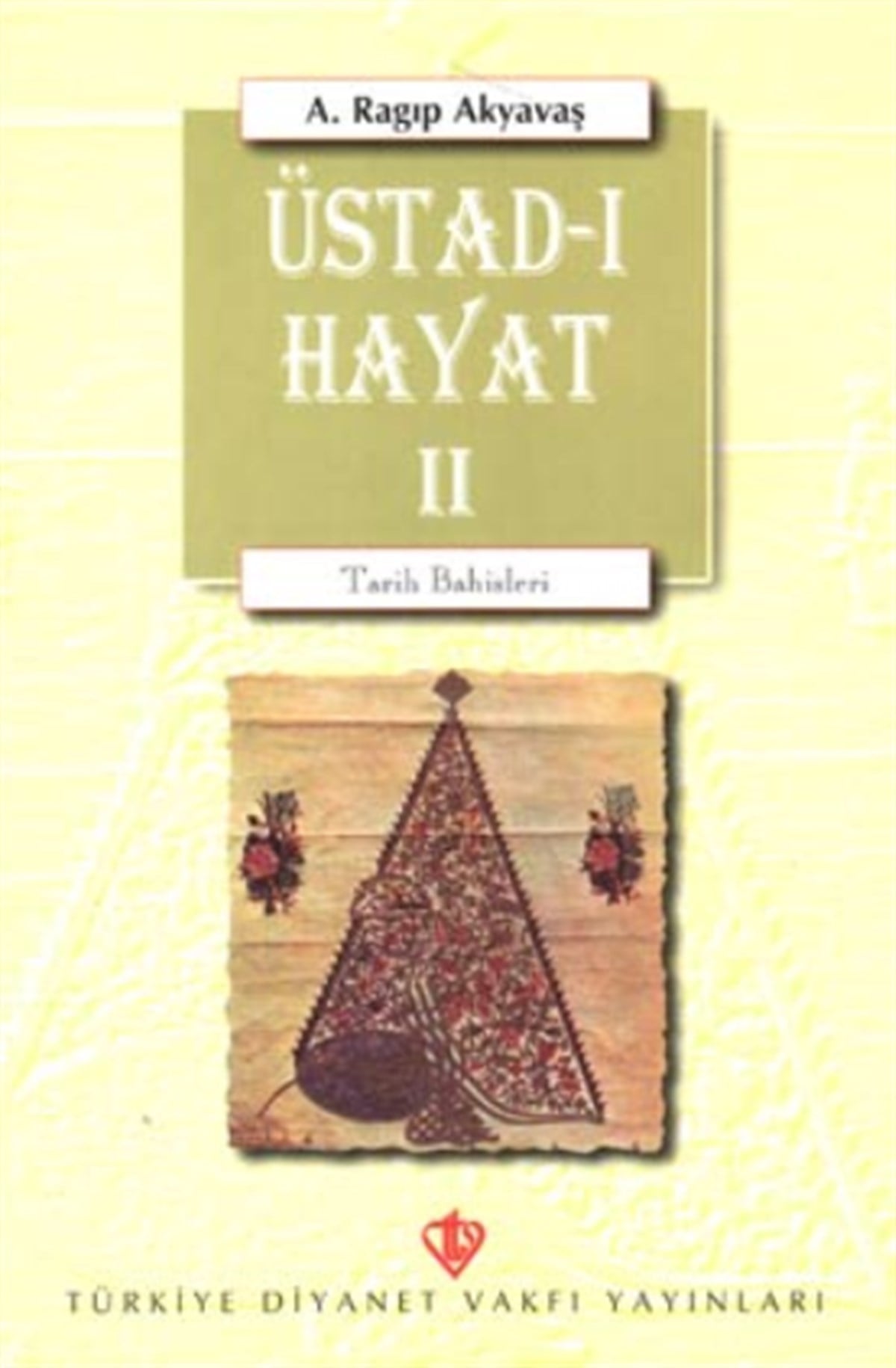 Üstad-ı Hayat 2