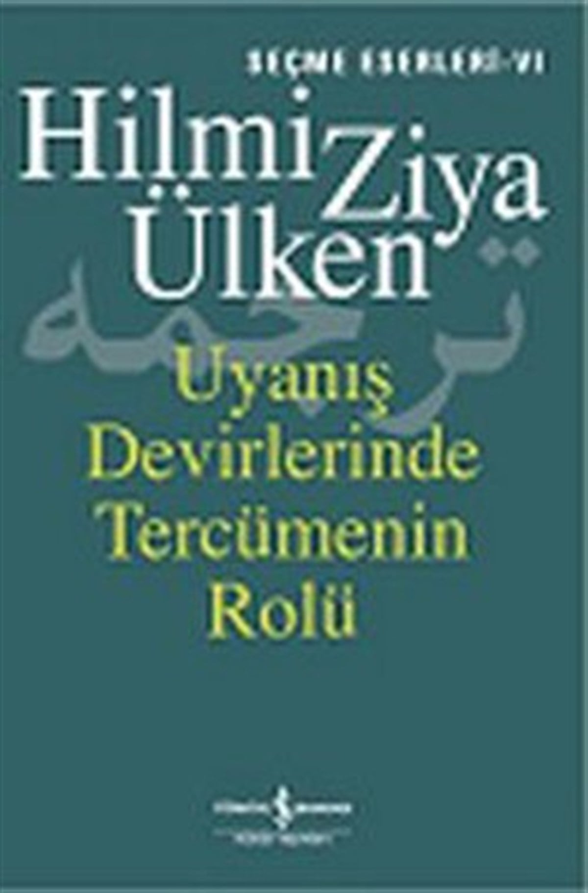 Uyanış Devirlerinde Tercümenin Rolü