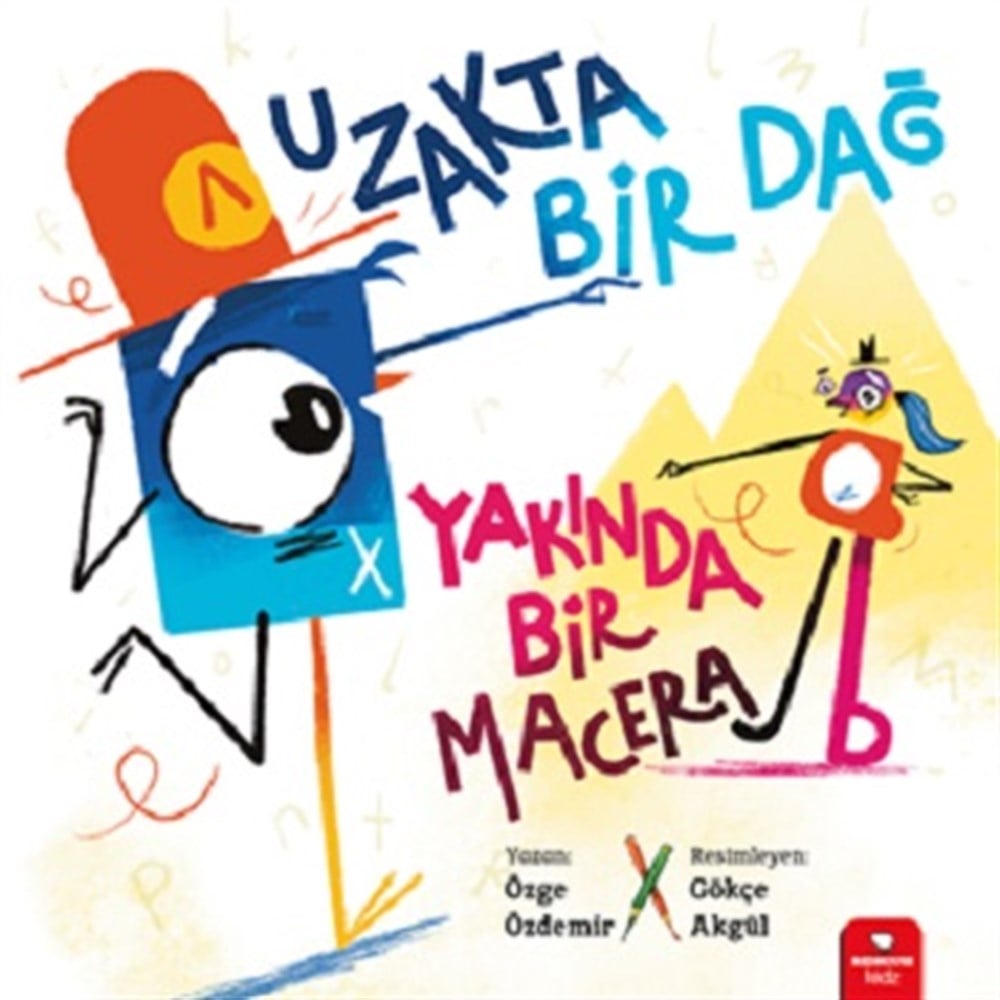 Uzakta Bir Dağ , Yakında Bir Macera