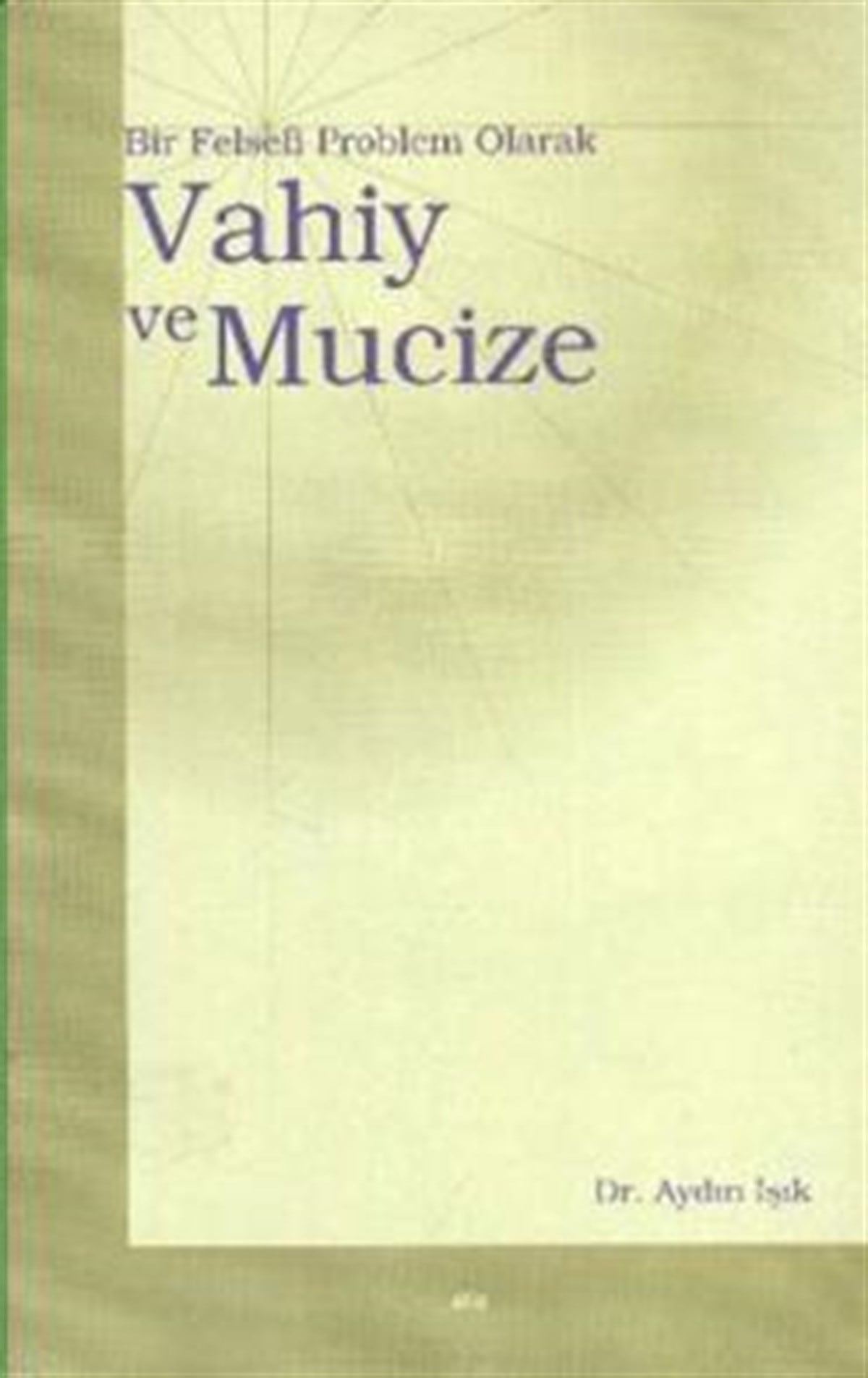 Vahiy ve Mucize