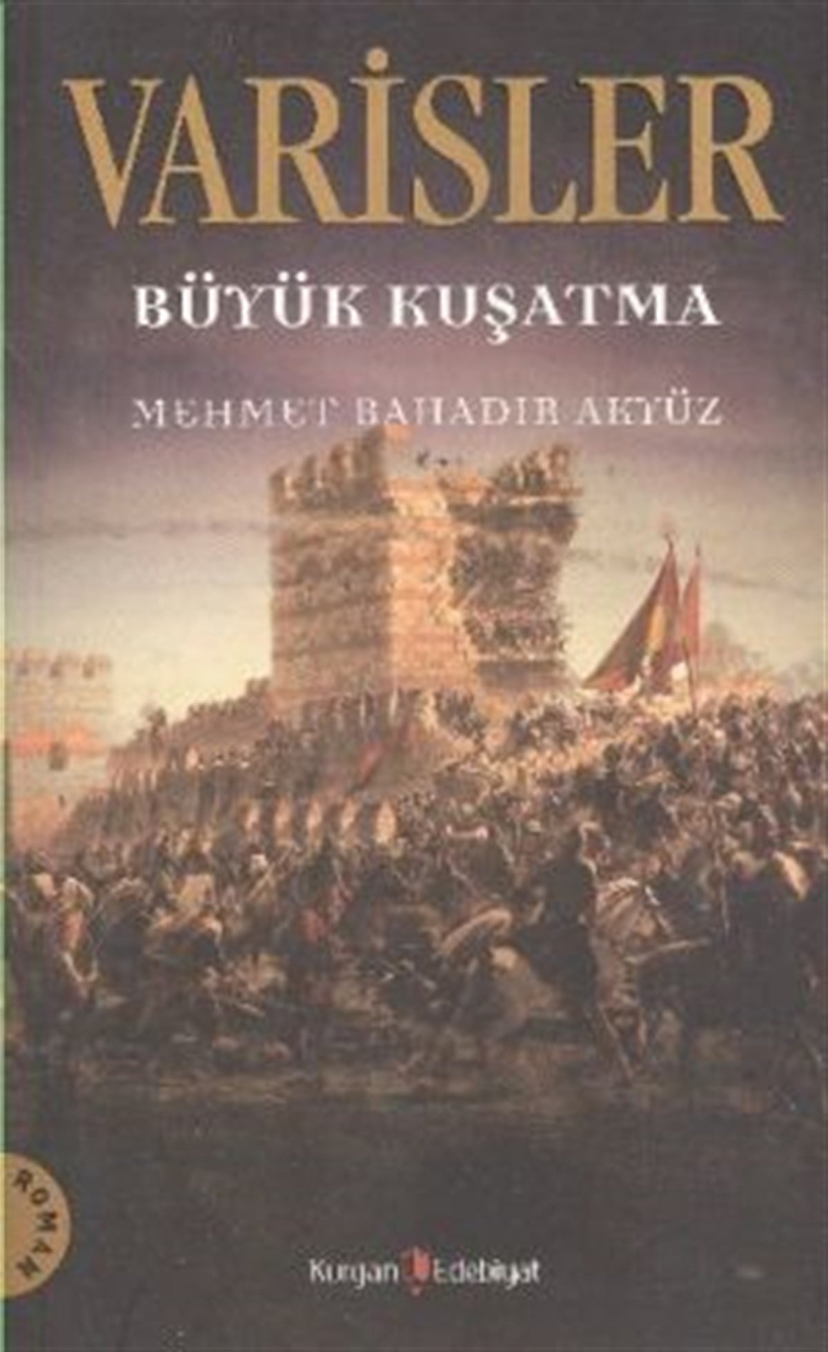 Varisler - Büyük Kuşatma