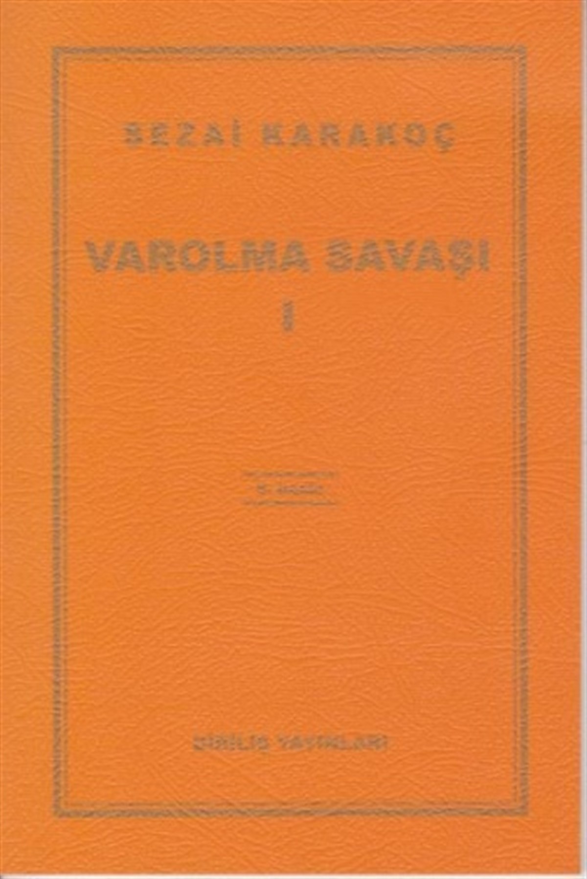 Varolma Savaşı 1
