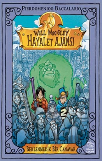 Will Moogley Hayalet Ajansı - 5 Beklenmedik Bir Canavar