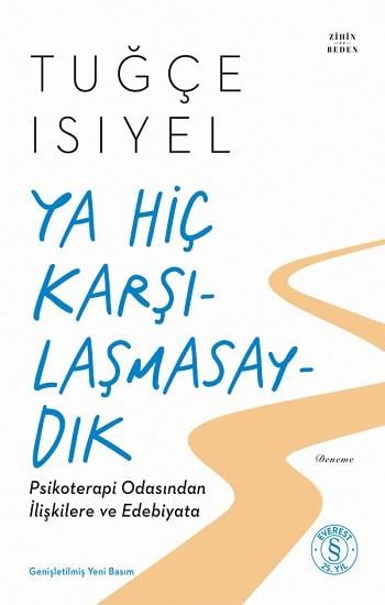 Ya Hiç Karşılaşmasaydık