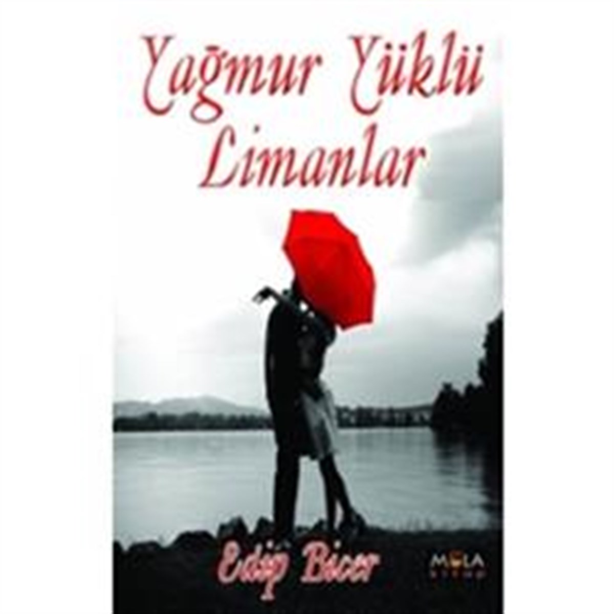 Yağmur Yüklü Limanlar