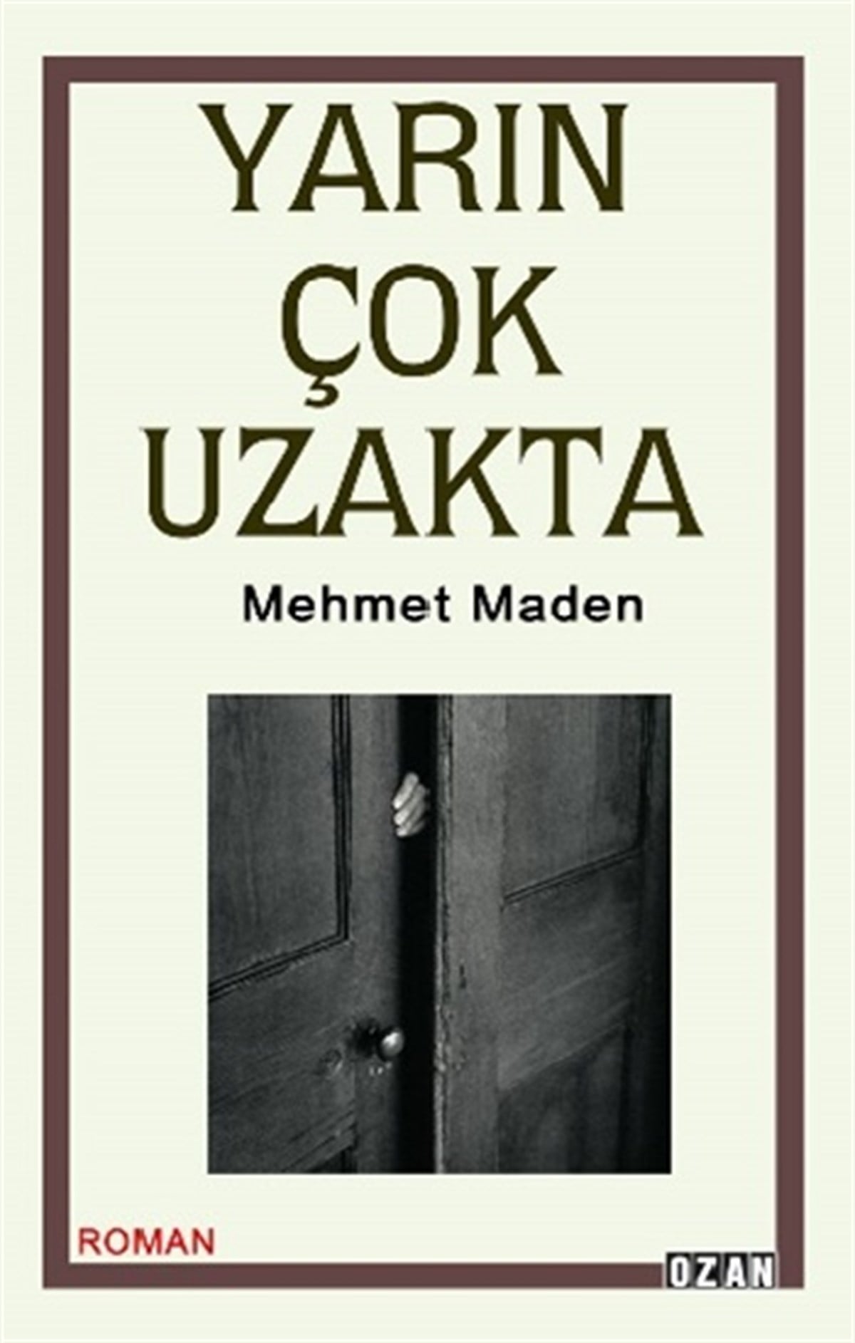 Yarın Çok Uzakta