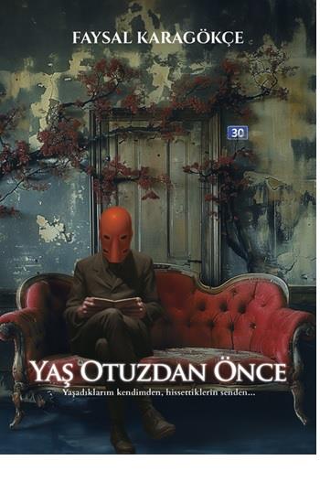 Yaş Otuzdan Önce