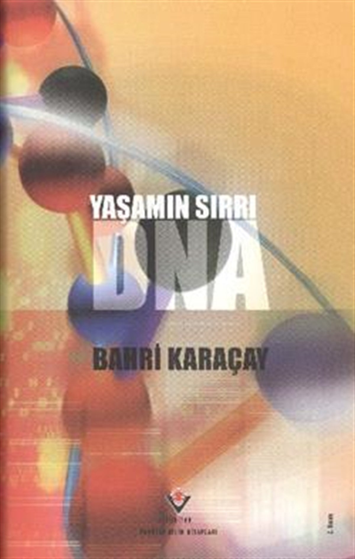 Yaşamın Sırrı DNA